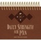 Daily Strength for Men Perpetual Calendar: 365 Devotions