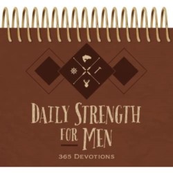 Daily Strength for Men Perpetual Calendar: 365 Devotions