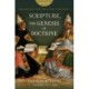 Scripture, the Genesis of Doctrine: Doctrine and Scripture in Early Christianity, Vol 1.