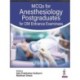 MCQs for Anesthesiology Postgraduates for DM Entrance Examinees