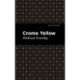 Crome Yellow