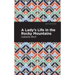 A Lady's Life in the Rocky Mountains