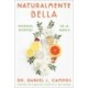 Naturally Beautiful \ Naturalmente Bella: Grandma's Secret Remedies \ Remedios secretos de la abuela