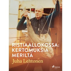 Ristiaallokossa: kertomuksia meriltä