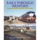 Rails Through Wexford: The North and South Wexford Lines in Colour