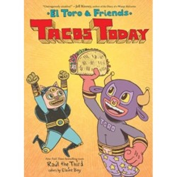 Tacos Today: El Toro & Friends: A Graphic Novel
