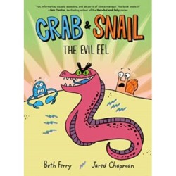 Crab and Snail: The Evil Eel: A Graphic Novel