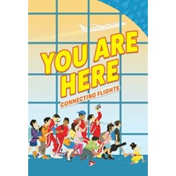 You Are Here: Connecting Flights: Connecting Flights