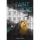 The Faint of Heart: A Graphic Novel