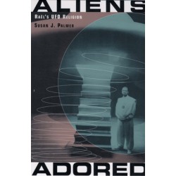 Aliens Adored: Rael's UFO Religion