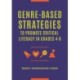 Genre-Based Strategies to Promote Critical Literacy in Grades 4–8