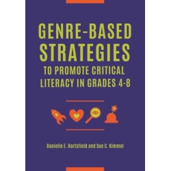 Genre-Based Strategies to Promote Critical Literacy in Grades 4–8