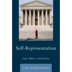 Self-Representation: Law, Ethics, And Policy