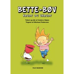 Bette-Bøv – krudt og ukrudt