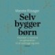 Selvbyggerbørn