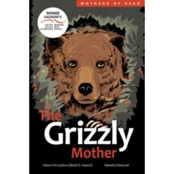 The Grizzly Mother: Volume 2