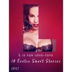 L is for Love-toys - 10 Erotic Short Stories