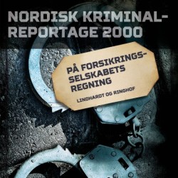 På forsikringsselskabets regning