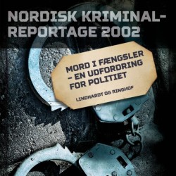 Mord i fængsler - en udfordring for politiet