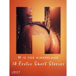 H is for Hinterland - 10 Erotic Short Stories