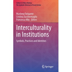 Interculturality in Institutions: Symbols, Practices and Identities