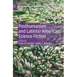 Posthumanism and Latin(x) American Science Fiction