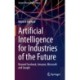 Artificial Intelligence for Industries of the Future: Beyond Facebook, Amazon, Microsoft and Google