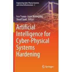 Artificial Intelligence for Cyber-Physical Systems Hardening