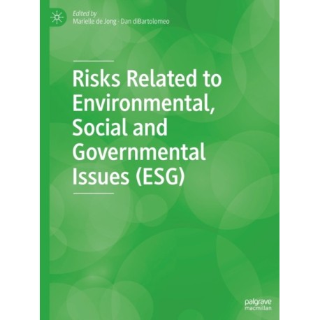 Risks Related to Environmental, Social and Governmental Issues (ESG)