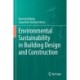 Environmental Sustainability in Building Design and Construction