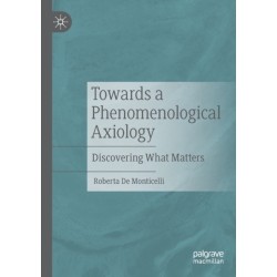Towards a Phenomenological Axiology: Discovering What Matters