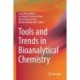 Tools and Trends in Bioanalytical Chemistry