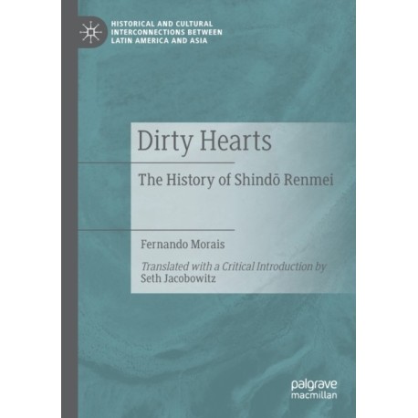Dirty Hearts: The History of Shindo Renmei