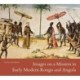 Images on a Mission in Early Modern Kongo and Angola