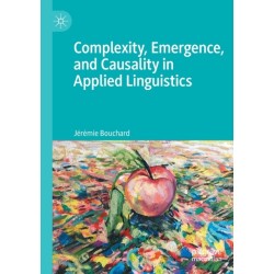 Complexity, Emergence, and Causality in Applied Linguistics