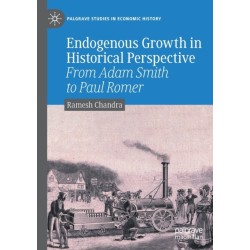Endogenous Growth in Historical Perspective: From Adam Smith to Paul Romer