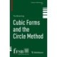 Cubic Forms and the Circle Method