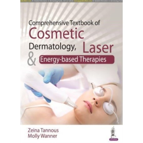 Comprehensive Textbook of Cosmetic Dermatology, Laser and Energy-based Therapies