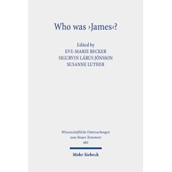 Who was 'James'?: Essays on the Letter's Authorship and Provenance