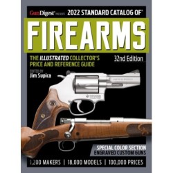 2022 Standard Catalog of Firearms 32nd Edition: The Illustrated Collector's Price and Reference Guide