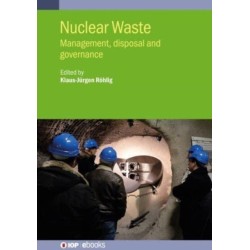 Nuclear Waste: Management, disposal and governance