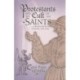 Protestants and the Cult of the Saints: in German-Speaking Europe, 1517–1531