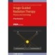 Image-Guided Radiation Therapy: Physics and technology