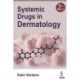Systemic Drugs in Dermatology