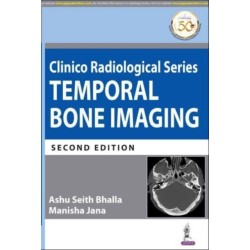Clinico Radiological Series: Temporal Bone Imaging
