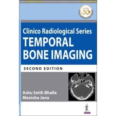 Clinico Radiological Series: Temporal Bone Imaging