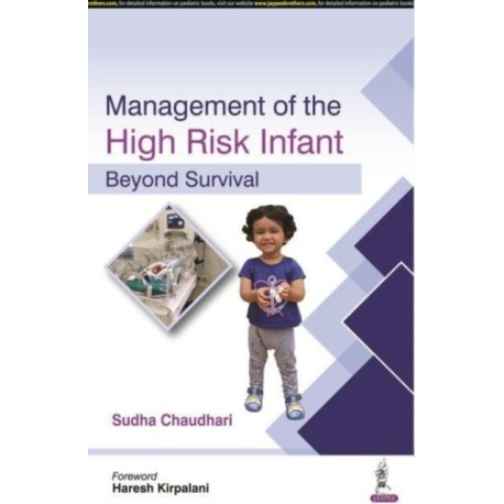 Management of the High Risk Infant: Beyond Survival