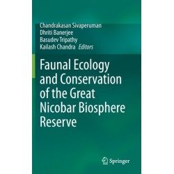 Faunal Ecology and Conservation of the Great Nicobar Biosphere Reserve