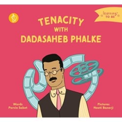 Tenacity With Dadasaheb Phalke