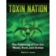 Toxin Nation: The Poisoning of Our Air, Water, Food, and Bodies